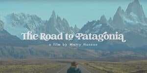 The Road to Patagonia